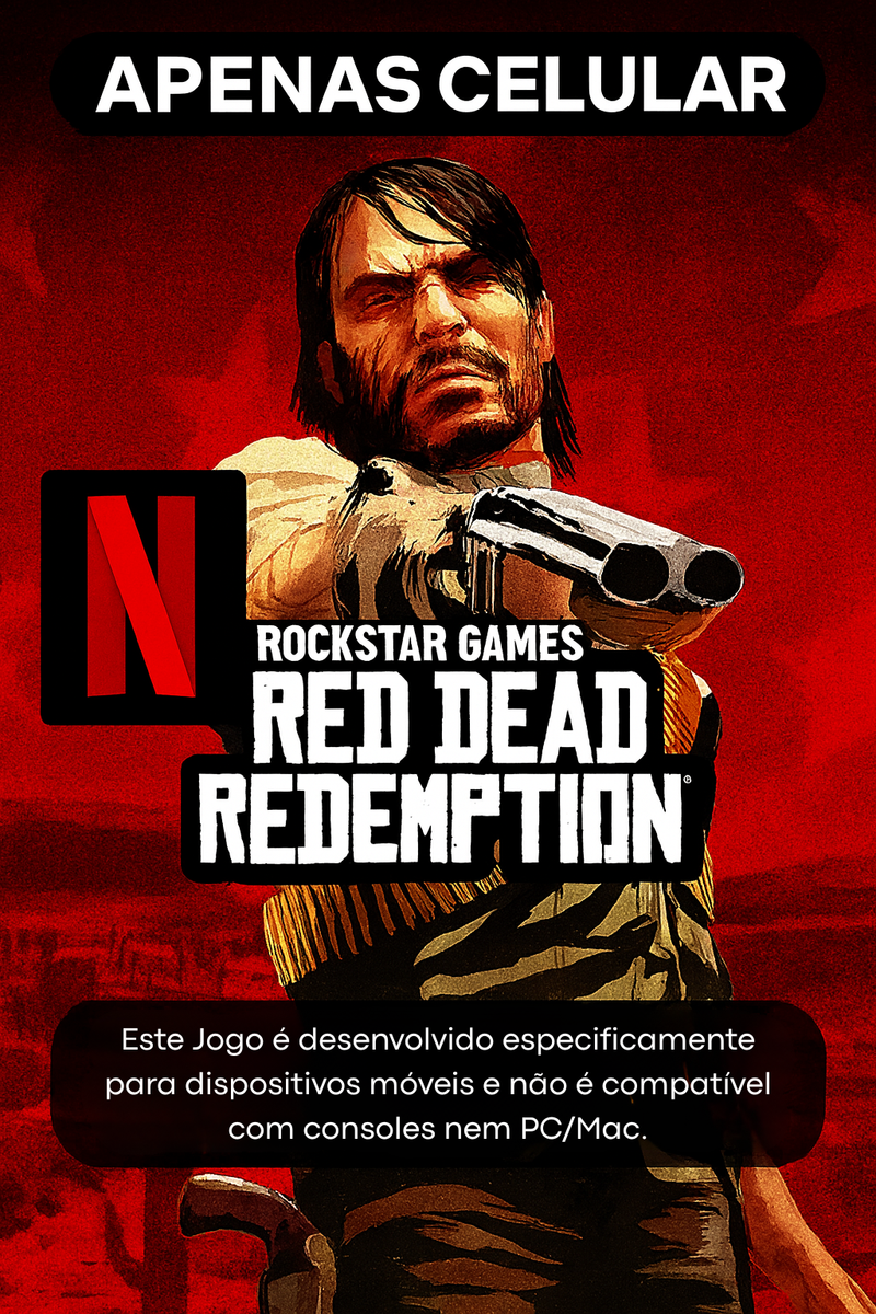 Red Dead Redemption + Assinatura Netflix | Rockstar Games & Netflix