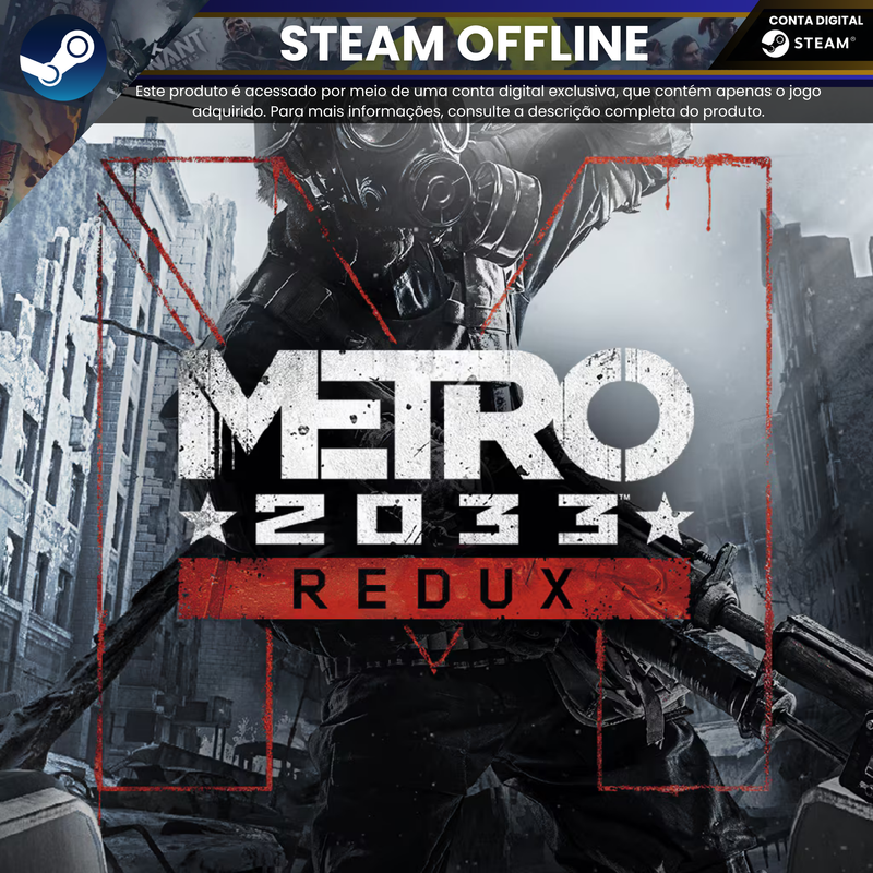 Metro 2033 Redux | Steam Offline - Conta Digital